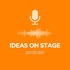 Ideas on Stage - The Leadership Communication Podcast