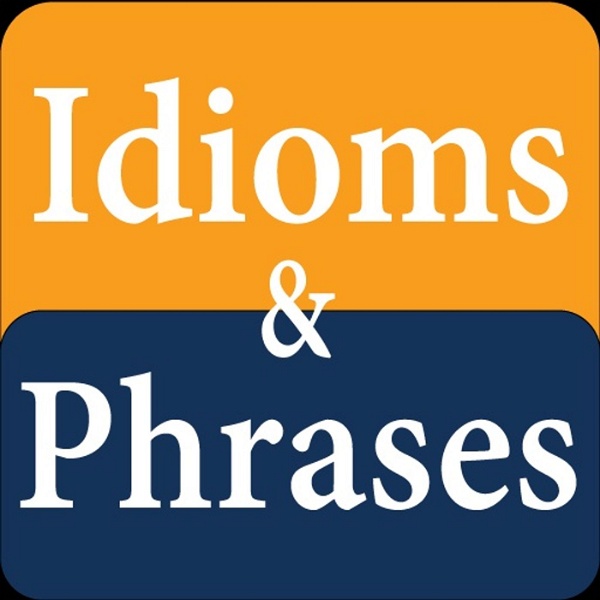 Artwork for Idioms & Phrases