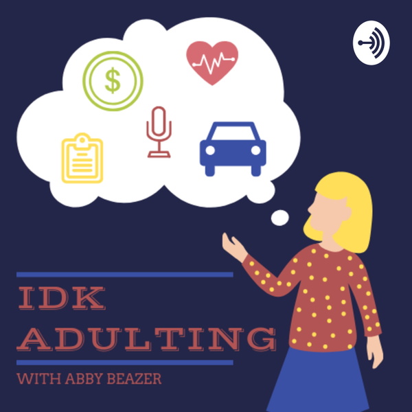 Artwork for IDK Adulting