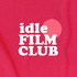 Idle Film Club