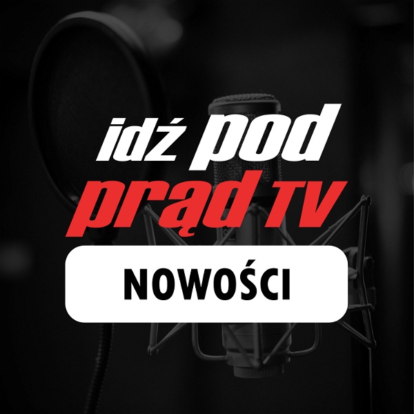 Artwork for Idź Pod Prąd NOWOŚCI