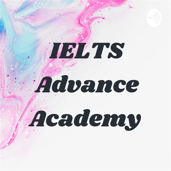 Artwork for IELTS Advance Academy