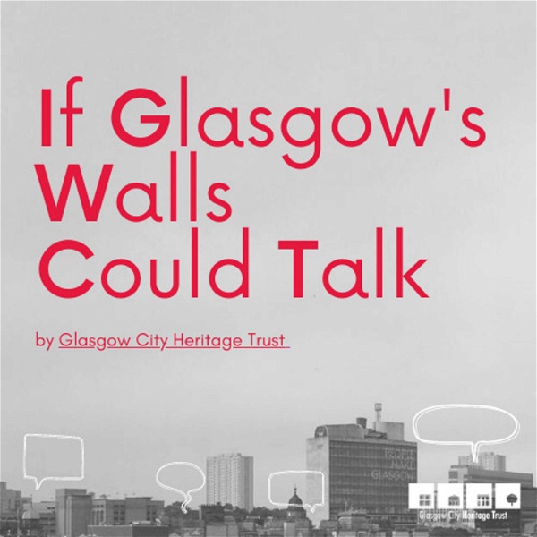 Artwork for If Glasgow’s Walls Could Talk