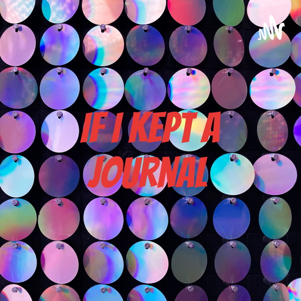 Artwork for If I kept a journal