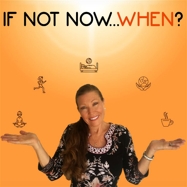 Artwork for If Not Now... When?