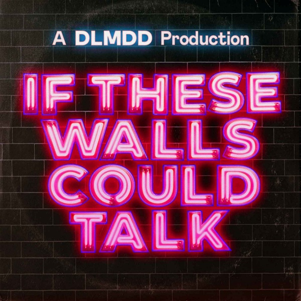 Artwork for If These Walls Could Talk