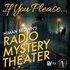 If You Please, Himan Brown’s Radio Mystery Theater