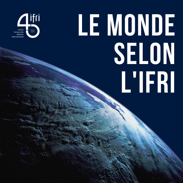 Artwork for Le Monde selon l'Ifri