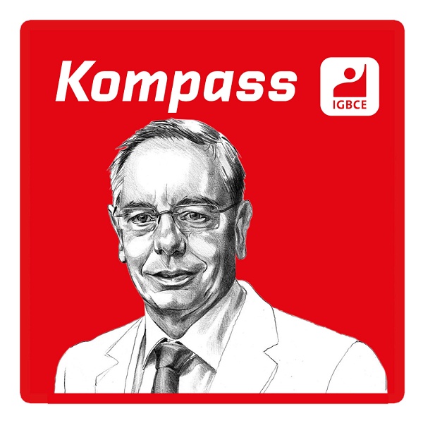 Artwork for „IGBCE Kompass“ – der Polit-Podcast mit Michael Vassiliadis und Gast