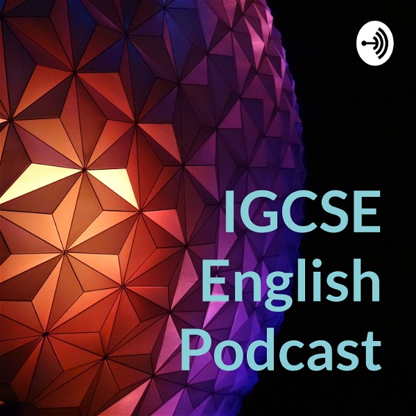 Artwork for IGCSE English Podcast