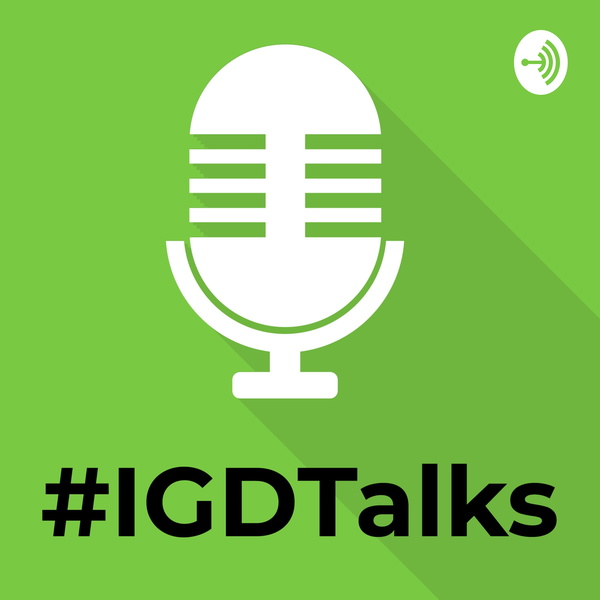 Artwork for #IGD Talks