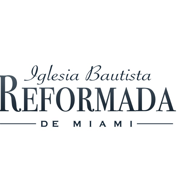 Artwork for Iglesia Bautista Reformada de Miami