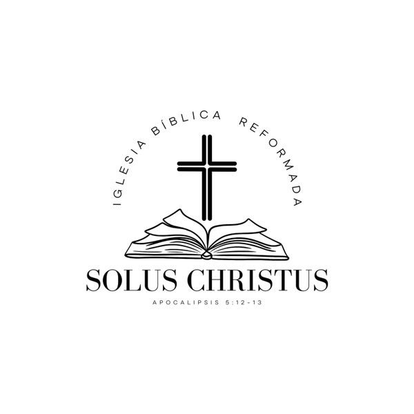 Artwork for Iglesia Bíblica Reformada Solus Cristus