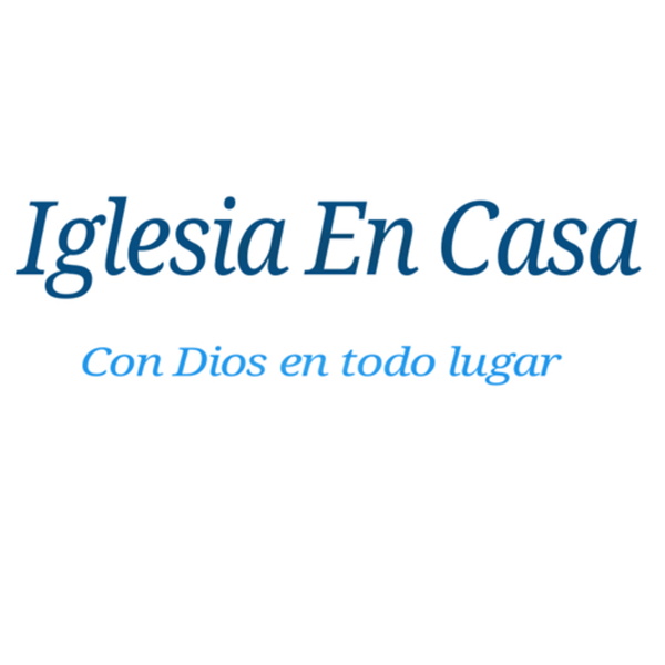 Artwork for Iglesia En Casa