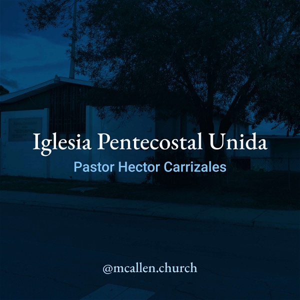 Artwork for Iglesia Pentecostal Unida