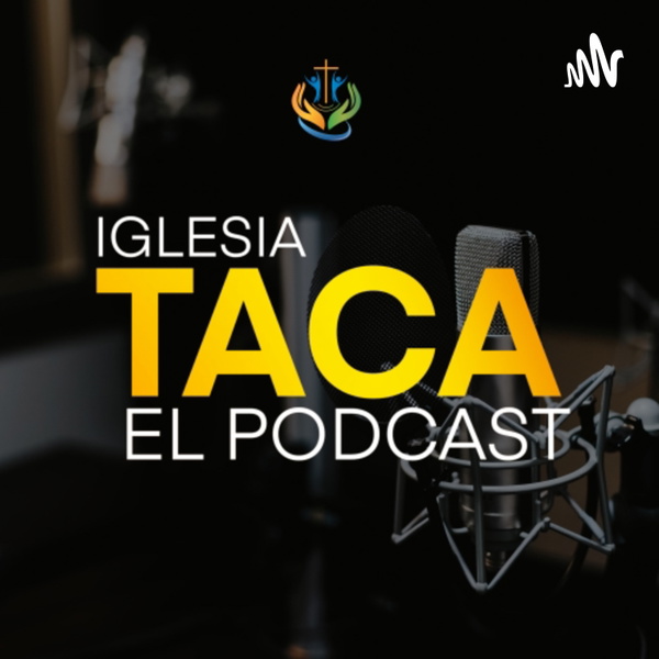 Artwork for Iglesia TACA