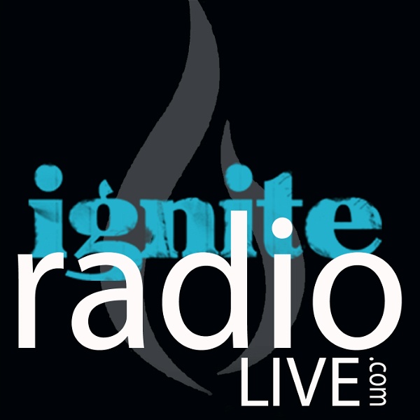 Artwork for IGNITE Radio Live PODCAST