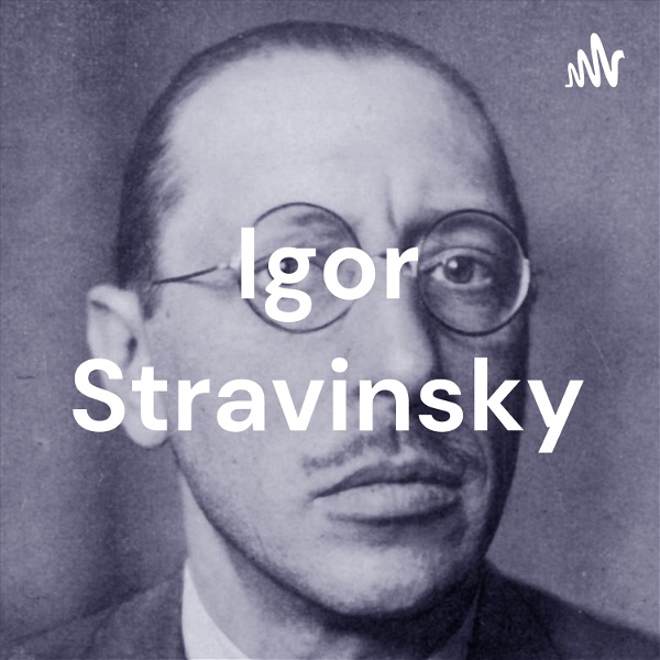 Artwork for Igor Stravinsky
