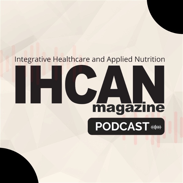 Artwork for IHCAN magazine Podcast