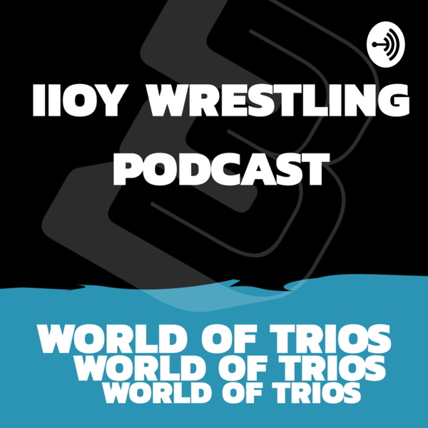 Artwork for IIOY Wrestling Podcast