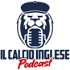Il Calcio Inglese - Podcast