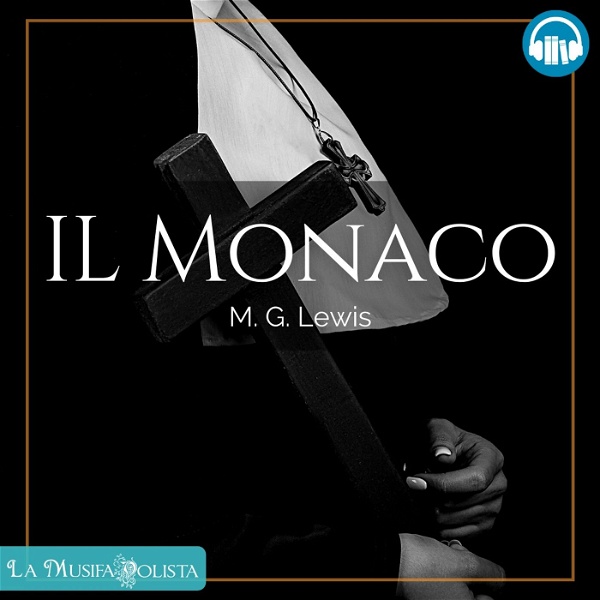 Artwork for IL MONACO • M G Lewis ☆ Audiolibro ☆