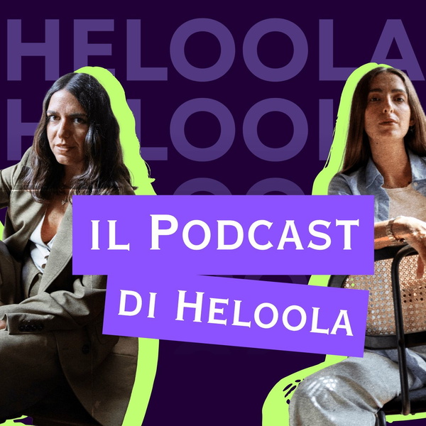 Artwork for Il podcast di Heloola