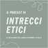 Il podcast di Intrecci Etici: la moda sostenibile in Italia