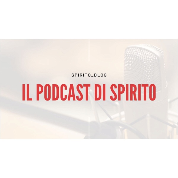 Artwork for Il podcast di Spirito