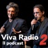 Il podcast di Viva Radio 2