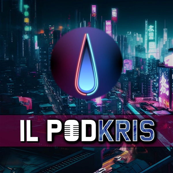 Artwork for Il PODKRIS: il Podcast di Kristal Cross Gaming