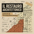 Il Restauro Architettonico