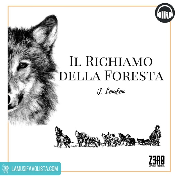 Artwork for IL RICHIAMO DELLA FORESTA • Audiolibro •
