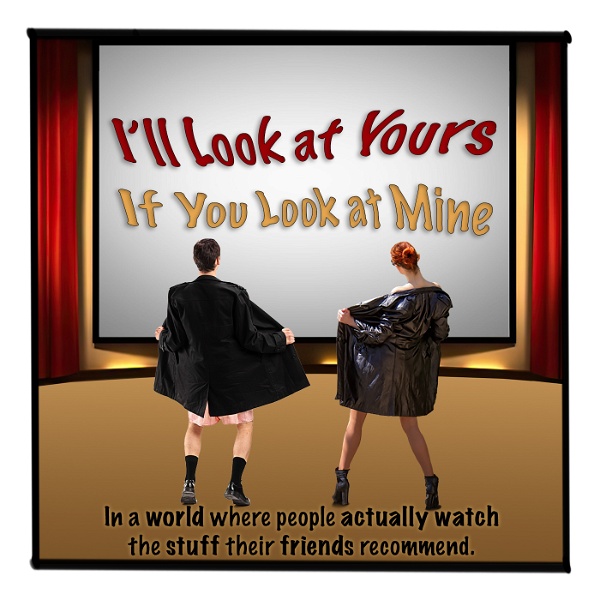 Artwork for I‘ll Look at Yours if You Look at Mine