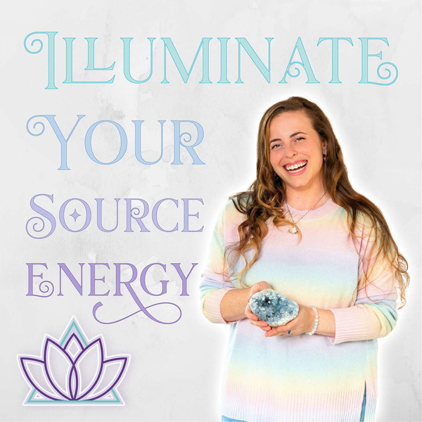 Artwork for Illuminate Your Source Energy Podcast