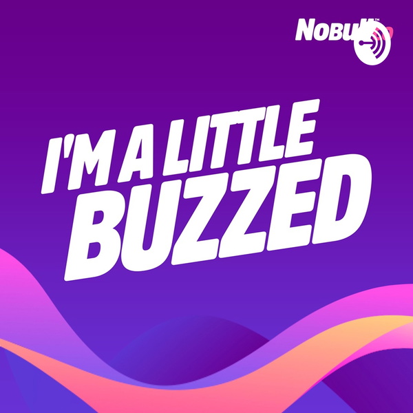 Artwork for I’m a Little Buzzed by NoBull Co.