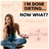 I'm Done Dieting, Now What?