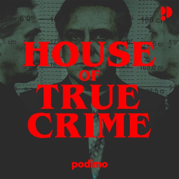 Artwork for Podimo: House of True Crime