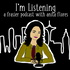 I'm Listening : A Frasier Podcast with Anita Flores