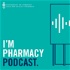 I'm Pharmacy Podcast