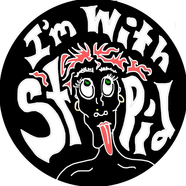 Artwork for I’m With Stoopid