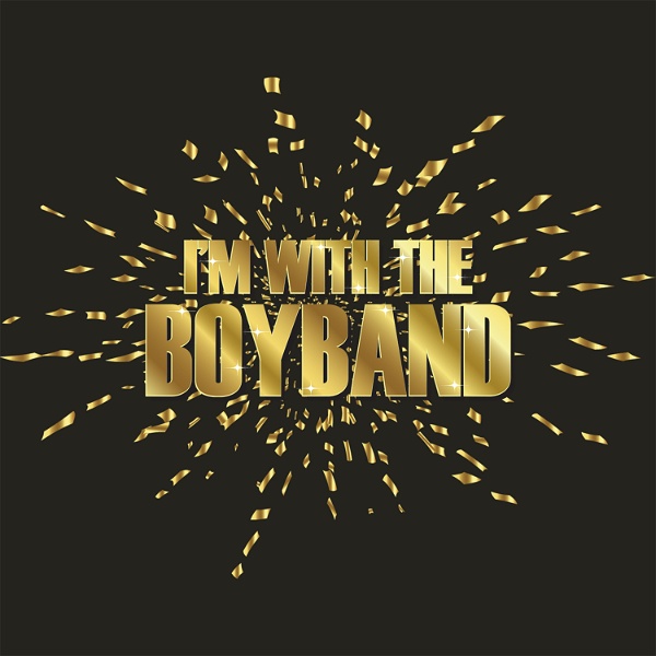Artwork for I’m With The Boyband