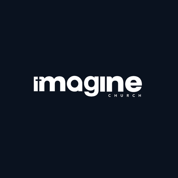 Artwork for Imagine Church Sermons
