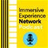 Immersive Experience Network Podcast