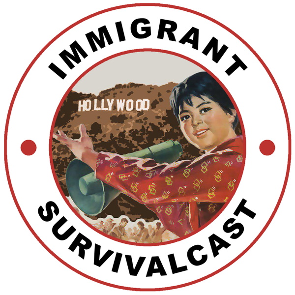 Artwork for Immigrant Survivalcast