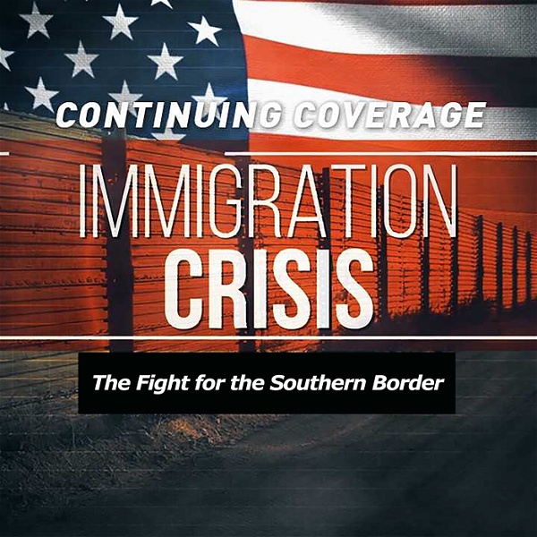 Artwork for Immigration Crisis: The Fight for the Southern Border