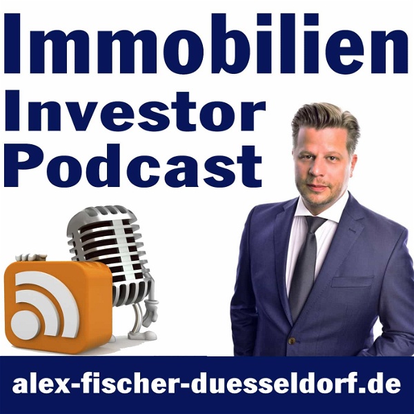 Artwork for Immobilien Investor Podcast: ValueCashflowBankingAnkaufEntwicklungExitAlex Fischer