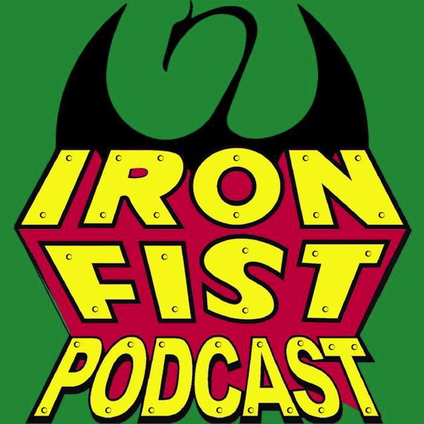 Artwork for Sons of the Dragon: The Immortal Iron Fist Podcast