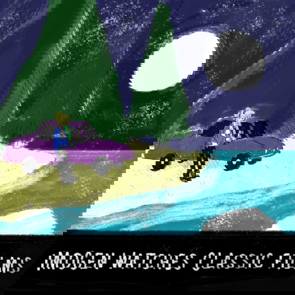 Artwork for Imogen Watches Classic Films