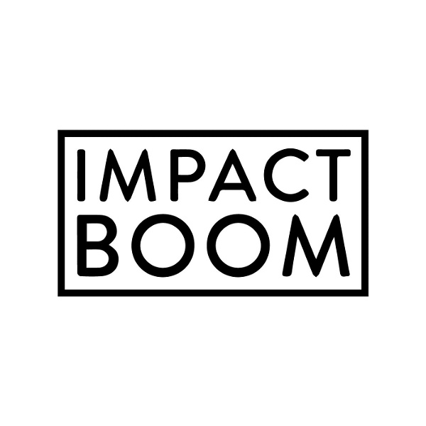Artwork for Impact Boom Podcast